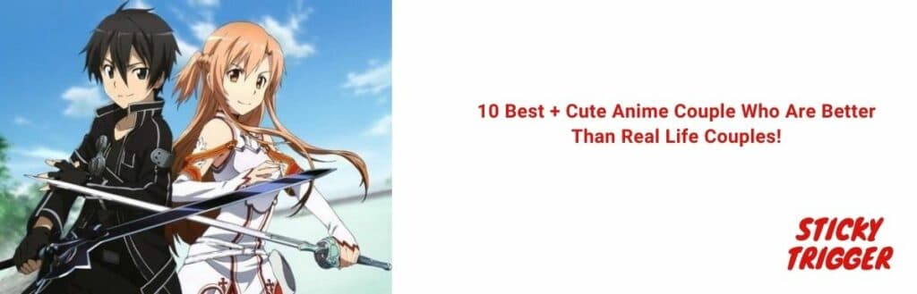 10 Best + Cute Anime Couple Who Are Better Than Real Life Couples!