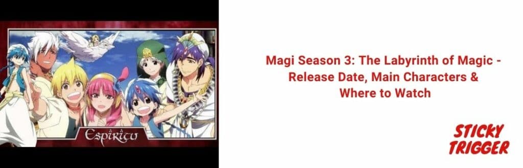 Magi Season 3 The Labyrinth of Magic - Release Date, Main Characters & Where to Watch [2021]