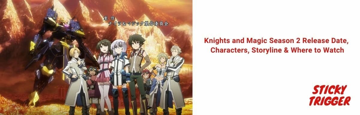 Knights and Magic Season 2