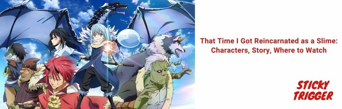 That Time I Got Reincarnated as a Slime Characters, Story, Where to Watch